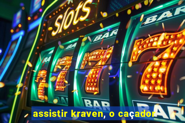 assistir kraven, o caçador